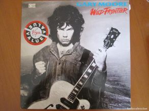 Discos de vinilo: LP Gary Moore. Wild Frontier. Editado por Virgin España 1987. Muy buen estado